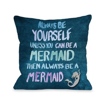 ONE BELLA CASA One Bella Casa 73884PL16 16 x 16 in. Be a Mermaid Pillow; Navy & Multicolor 73884PL16